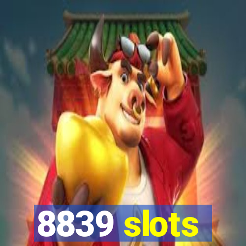 8839 slots